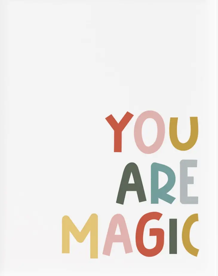 "You are Magic"