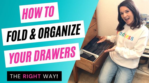 How to Fold & Organize Your Drawers the Right Way