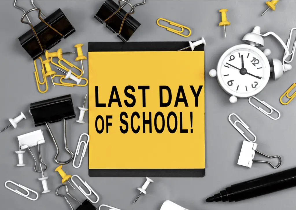 Last Day of School Sign with paper clips and alarm clock
